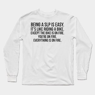 being a slp Long Sleeve T-Shirt